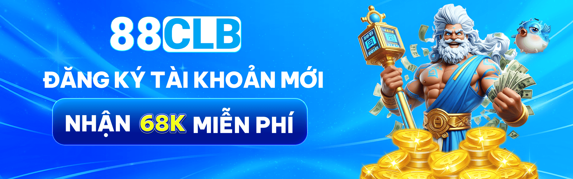 Nhà cái 88CLB thưởng 68k miễn phí khi đăng ký tài khoản mới